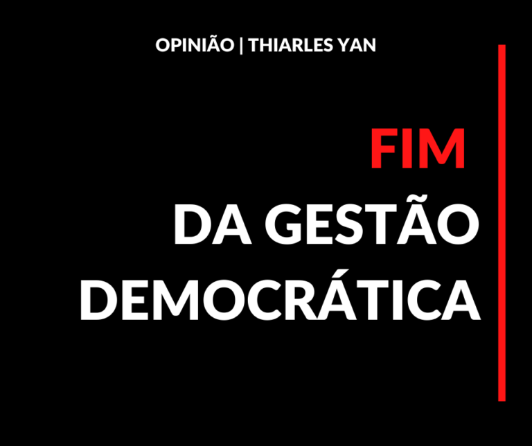 OPINIÃO: FIM DA GESTÃO ESCOLAR DEMOCRÁTICA!?